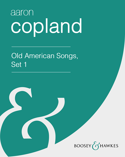 Old American Songs, Set 1 (Version for Medium Voice) — 科普兰
