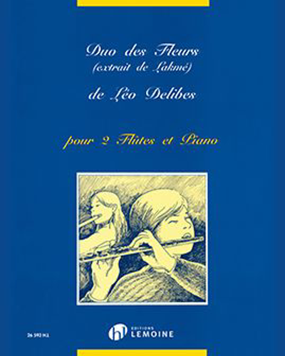 Lakmé: Duo des Fleurs — 德里布