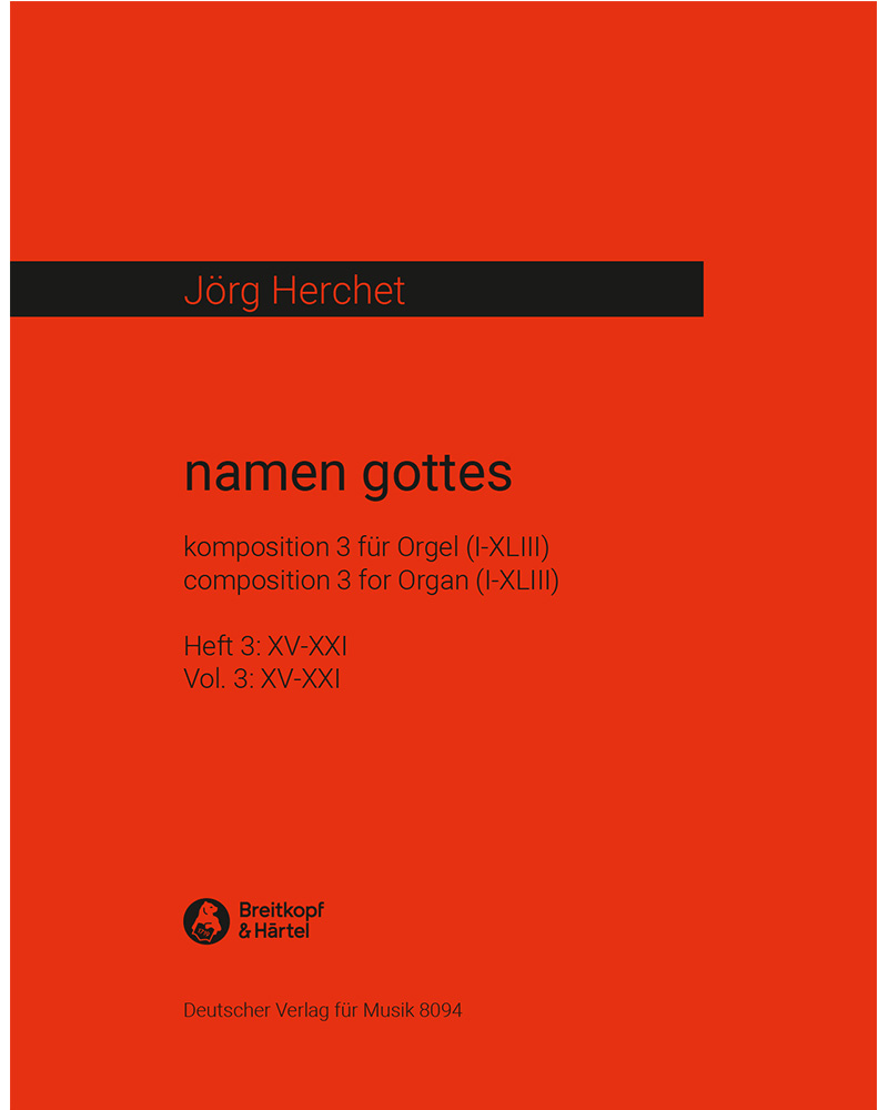 namen gottes - composition 3 for Organ (I-XLIII), Vol. 3 — Jörg Herchet
