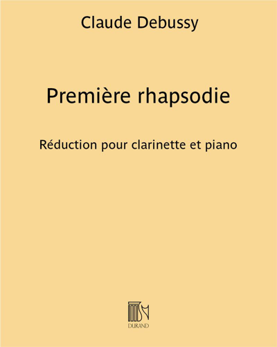 Première Rhapsodie (Reduction for Clarinet and Piano) — 德彪西