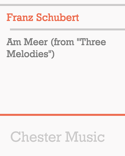 Am Meer (from 'Three Melodies') — 舒伯特