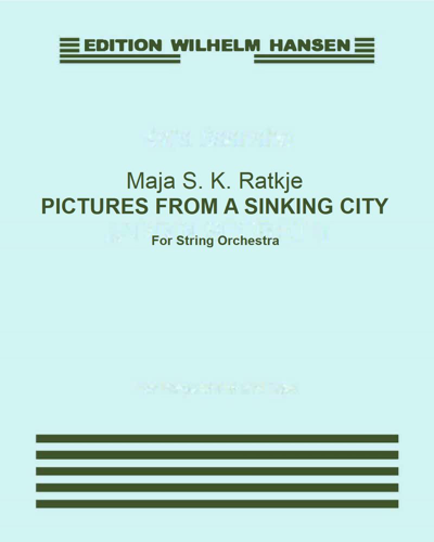 Pictures from a Sinking City — Maja Solveig Kjelstrup Ratkje