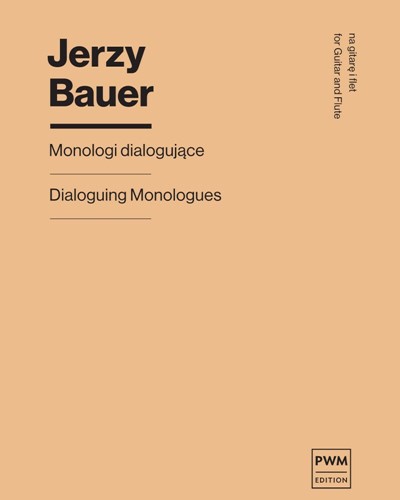 Dialoguing Monologues — Jerzy Bauer