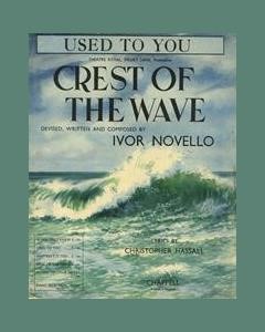 Used To You (from 'Crest Of The Wave') — Ivor Novello