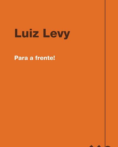 Para a frente! — Luiz Levy