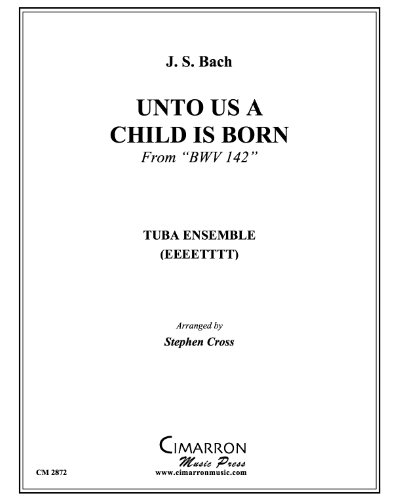 Unto Us A Child Is Born (from 'BWV 142') — Johann Sebastian Bach