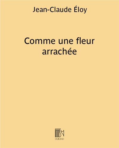 Comme une fleur arrachée — Jean-Claude Éloy