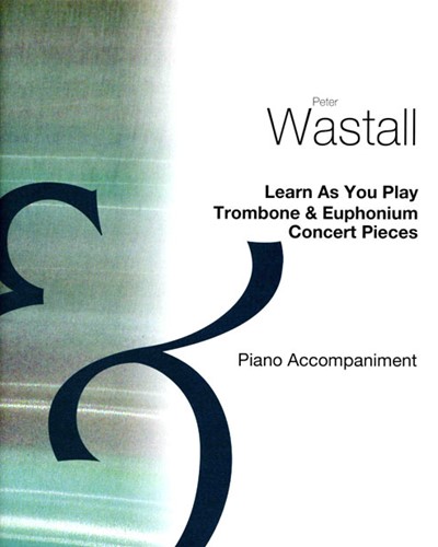 Learn as You Play: Trombone & Euphonium — Peter Wastall