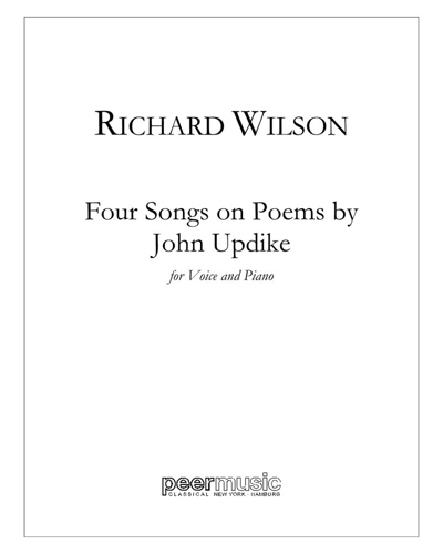 Four Songs on Poems by John Updike — Richard Wilson
