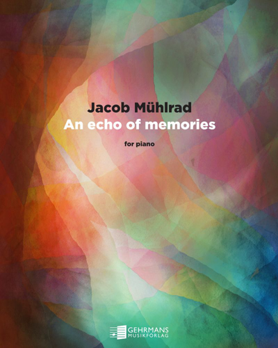 An Echo of Memories — Jakob Mühlrad