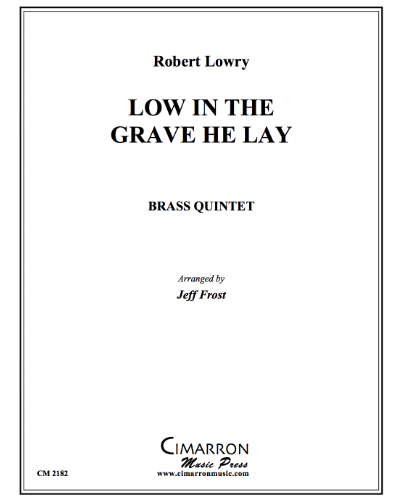 Low in the Grave He Lay — Robert Lowry