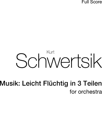 Musik: Leicht Flüchtig in 3 Teilen — Kurt Schwertsik