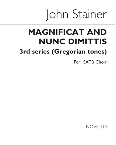 Magnificat and Nunc dimittis, 3rd Series (Gregorian Tones) — John Stainer