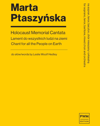 Holocaust Memorial Cantata — Marta Ptaszyńska