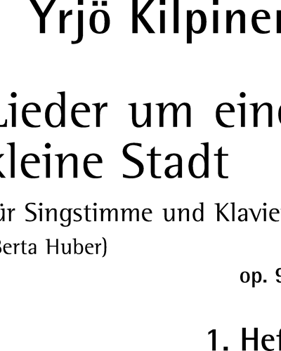 Lieder um eine kleine Stadt, op. 95, Heft 1 — Yrjoe Kilpinen