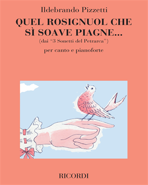 Quel rosignuol che sì soave piagne... (from '3 Sonetti del Petrarca') — Ildebrando Pizzetti