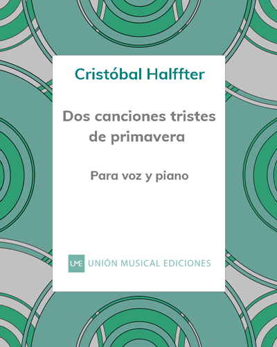 Two Sad Spring Songs — Cristóbal Halffter