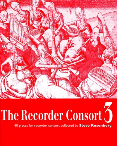 The Recorder Consort, Vol. 3 — Steve Rosenberg