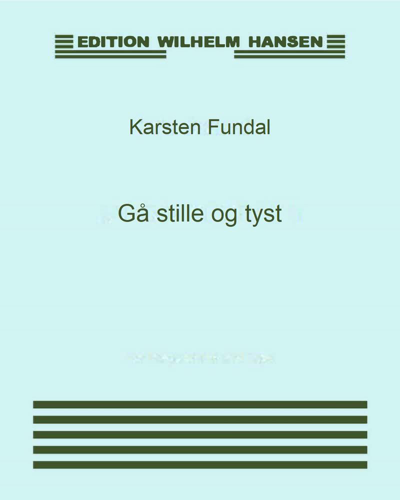 Gå stille og tyst — Karsten Fundal