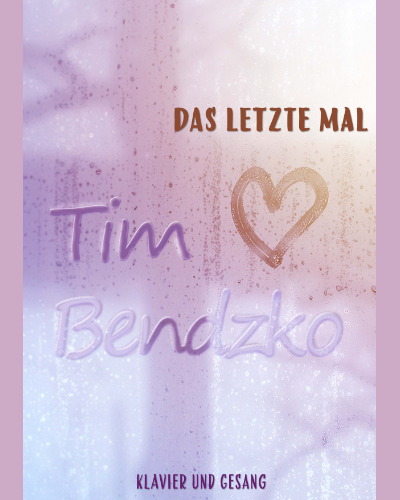 Das letzte Mal — Tim Bendzko