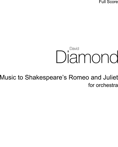 Music to Shakespeare’s Romeo and Juliet — David Diamond