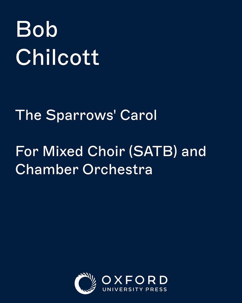 The Sparrows' Carol — Bob Chilcott