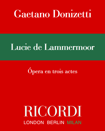 Lucie de Lammermoor [French Version] — Gaetano Donizetti