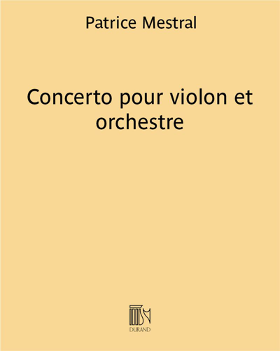 Concerto pour violon et orchestre — Patrice Mestral