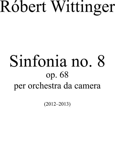 Symphony No. 8, op. 68 — Róbert Wittinger