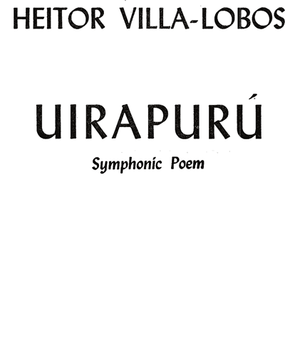 Uirapurú (The Magic Bird) — 维拉-洛博斯