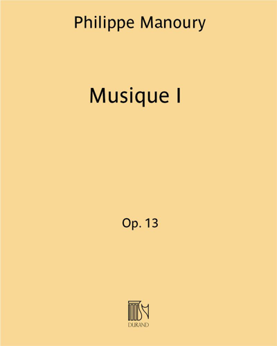 Musique I, op. 13 — 菲利普·马努里
