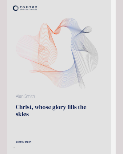 Christ, whose glory fills the skies — Alan Smith