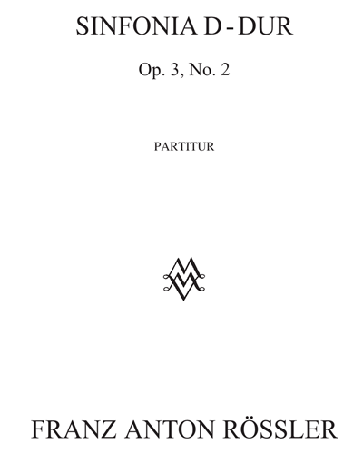 Symphony No. 2 in D major, op. 3 — Franz Anton Rösler