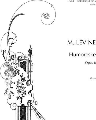 Humoresque, op. 6 — Mark Levine