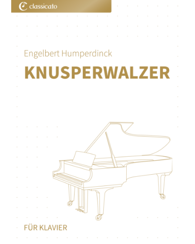 Knusperwalzer (from 'Hänsel und Gretel') — Engelbert Humperdinck