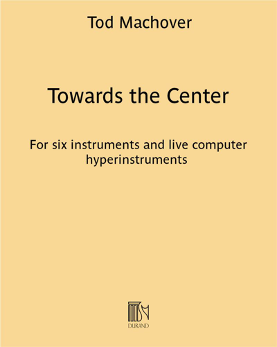 Towards the Center — Tod Machover