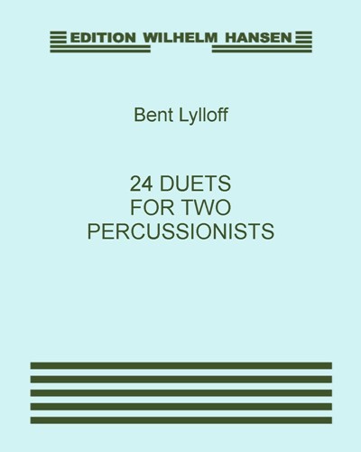 Twenty-four Duets for two Percussionists — Bent Lylloff