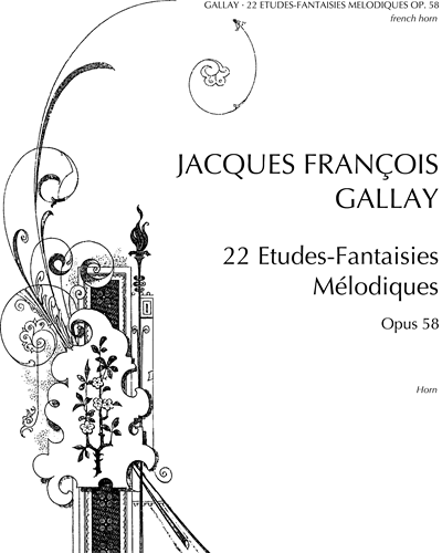 Twenty-two Etudes-Fantaisies Mélodiques, op. 58 — Jaques Francois Gallay