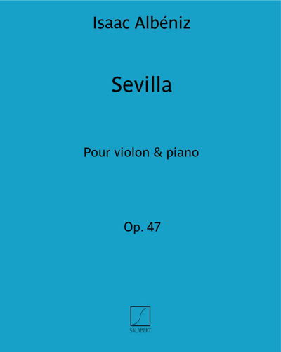 Sevilla (extrait n. 3 de la "Suite Espagnole") - Pour violon & piano — Isaac Albéniz