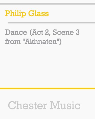 Dance (Act 2, Scene 3 from "Akhnaten") — 菲利普·格拉斯