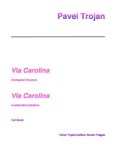 Via Carolina, op. 71 — Pavel Trojan