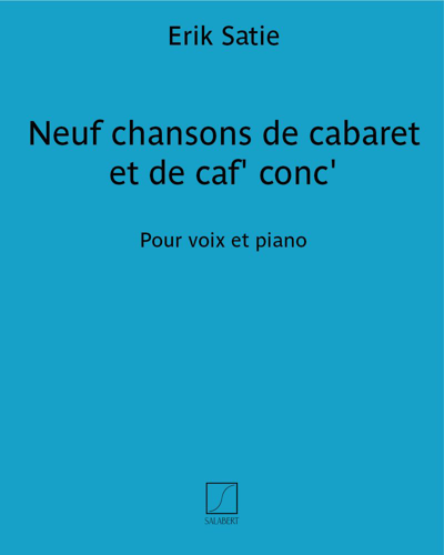 Nine Cabaret and Café-Concert Songs — Erik Satie