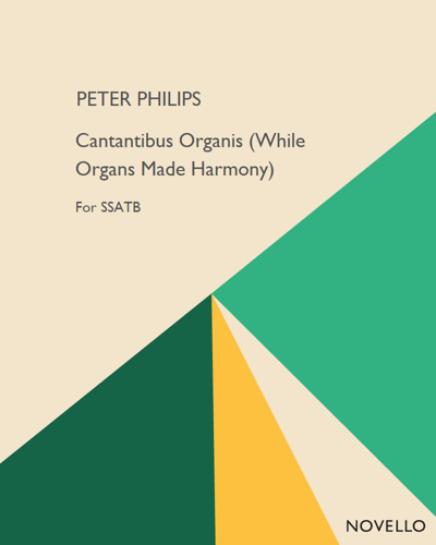 Cantantibus organis (While organs made harmony) — Peter Philips