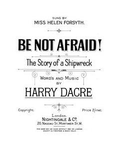 Be Not Afraid! — Harry Dacre