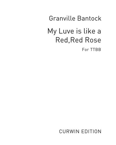 My Luve is like a red, red rose — 格兰维尔·班托克