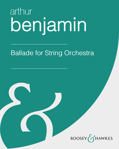 Ballade for String Orchestra — 阿瑟·本杰明