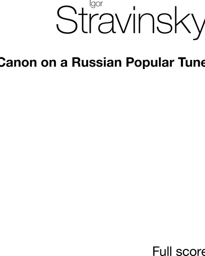 Canon on a Russian Popular Tune — 斯特拉文斯基