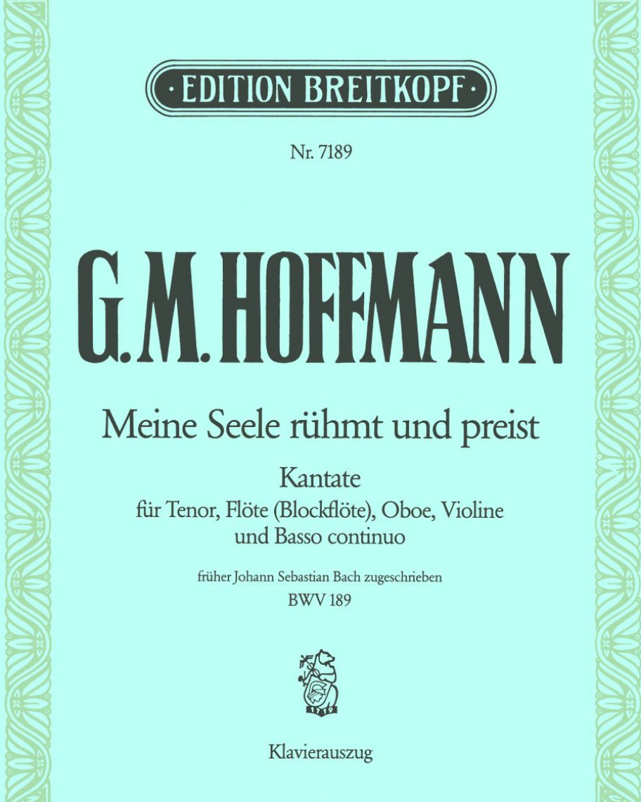 Meine Seele rühmt und preist — Georg Melchior Hoffmann