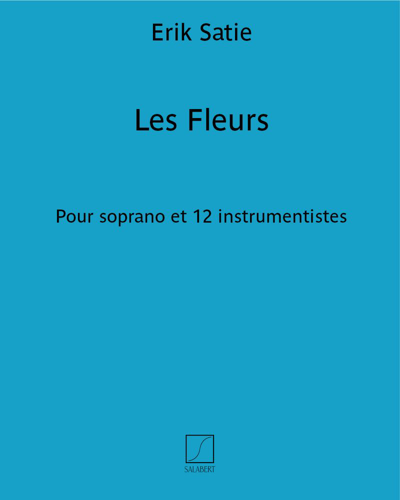 Les Fleurs (extrait de "5 mélodies") — Erik Satie