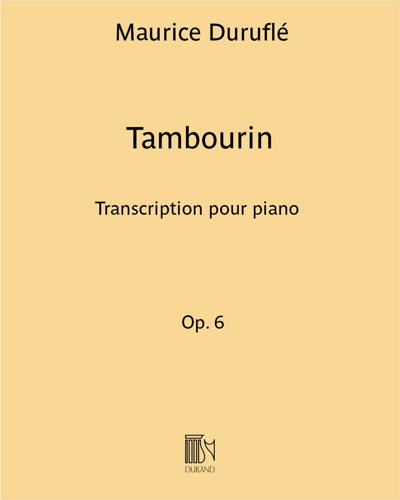 Tambourin Op. 6 (extrait des "Trois Danses pour orchestre") — 迪吕弗莱
